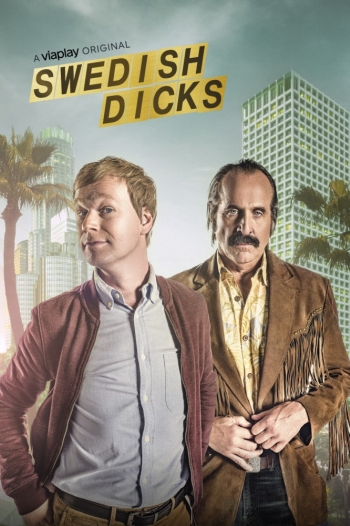 Сериал Придурки из Швеции 1 Сезон все серии подряд / Swedish Dicks (2016)