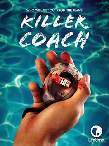 Фильм Тренер убийца / Killer Coach (2016)