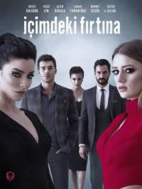 Сериал Буря внутри меня все серии подряд / I&#231;imdeki F&#305;rt&#305;na (2017)