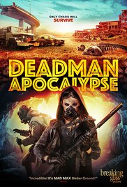 Фильм Апокалипсис Джека Дэдмэна / Deadman Apocalypse (2016)