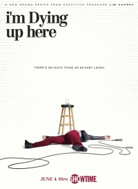 Сериал Умираю со смеху 1 Сезон все серии подряд / I'm Dying Up Here (2017)