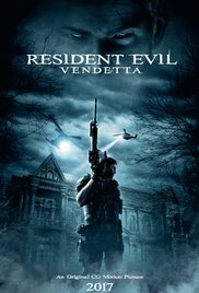 Фильм Обитель зла: Вендетта / Resident Evil: Vendetta (2017)