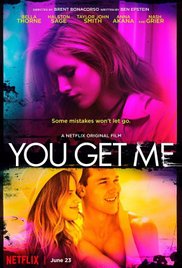 Фильм На одной волне / You Get Me (2017)