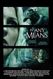 Фильм Любым способом / By Any Means (2017)