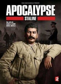 Апокалипсис: Сталин / Apocalypse: Staline (2015)