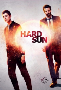 Сериал Жестокое солнце 1 Сезон все серии подряд / Hard Sun (2017)