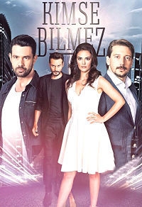 Сериал Сериал Никто не знает все серии подряд / Kimse Bilmez (2019)