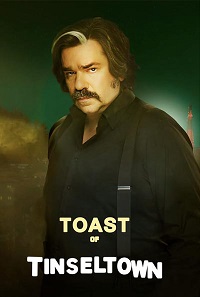 Сериал Тост из Тинселтауна все серии подряд (2022)