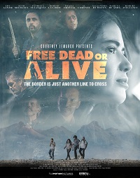 Свобода любой ценой / Free Dead or Alive (2022)