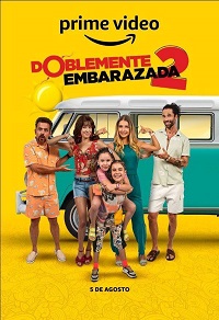 Дважды беременна 2 / Doblemente Embarazada 2 (2022)